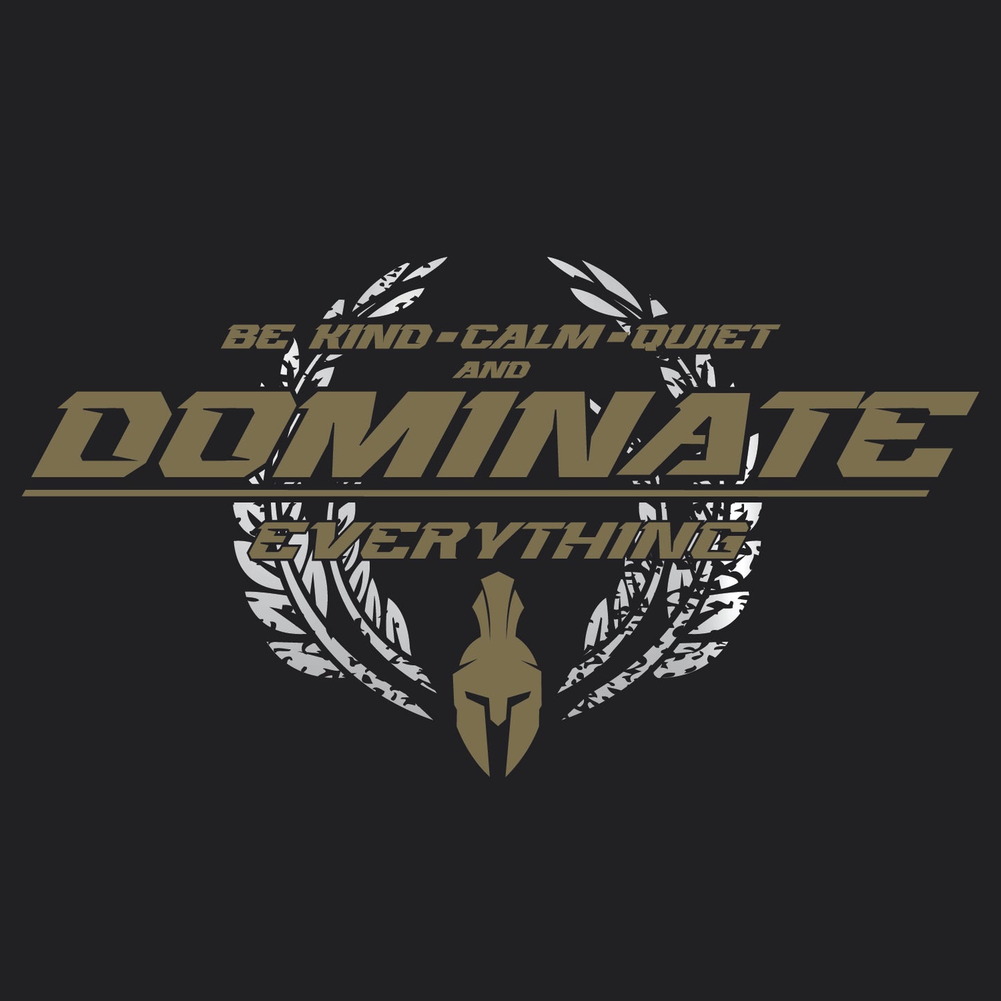 Dominate Everything